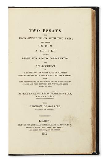 WELLS, WILLIAM CHARLES. Two Essays: One upon Single Vision with Two Eyes; The Other on Dew [etc.].  1818